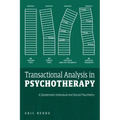 Transactional Analysis in Psychotherapy: A Systematic Individual and Social Psychiatry