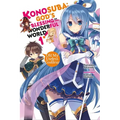 Konosuba: God's Blessing on This Wonderful World!, Vol. 1 (Light Novel): Oh! My Useless Goddess!
