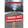 The Final Act of Conrad North: A Michael Russo Mystery