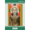 Saint John of the Cross: Devotion, Prayers & Living Wisdom (16pt Large Print Edition)