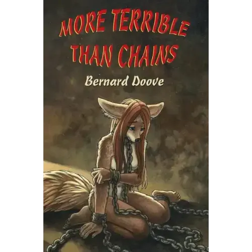 More Terrible Than Chains: Leanna's Story