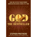 God the Bestseller: How One Editor Transformed American Religion a Book at a Time