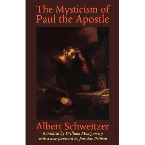 The Mysticism of Paul the Apostle