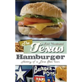 The Texas Hamburger: History of a Lone Star Icon