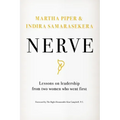 Nerve: Lessons on Leadership from Two Women Who Went First