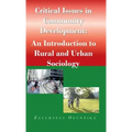 Critical Issues in Community Development: : An Introduction to Rural and Urban Sociology