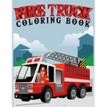 fire truck coloring book: Coloring book for kids age 4-8 Filled With Over 30 pages of fire truck