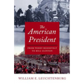 American President: From Teddy Roosevelt to Bill Clinton