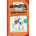 Marvin's Monster Diary: ADHD Attacks! (But I Rock It, Big Time)