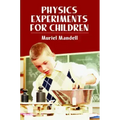 Physics Experiments for Children