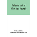 The poetical works of William Blake (Volume I)
