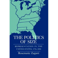 The Politics of Size: Representation in the United States, 1776-1850