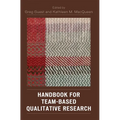 Handbook for Team-Based Qualitative Research