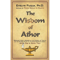 The Wisdom of Athor Book One and Book Two: Esoteric Information from a Member of the Council of Twelve on the Star System Sirius
