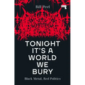 Tonight It's a World We Bury: Black Metal, Red Politics