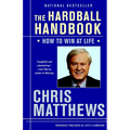 The Hardball Handbook: How to Win at Life