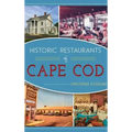 Historic Restaurants of Cape Cod