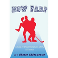How Far? A Tale of Determination, DNA, and Drama