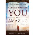 Daily Affirmations: A Gentle Reminder - You Are Amazing
