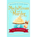 Mocha Cream and Murder