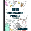 101 Crossword Puzzles for Kids: A Fun and Challenging Puzzle Book