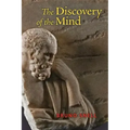 The Discovery of the Mind: The Greek Origins of European Thought