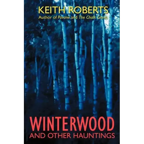 Winterwood: And Other Hauntings