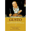 Gusto: Essential Writings in Nineteenth-Century Gastronomy