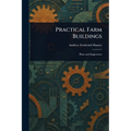 Practical Farm Buildings