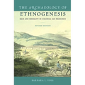 The Archaeology of Ethnogenesis, Revised Edition: Race and Sexuality in Colonial San Francisco