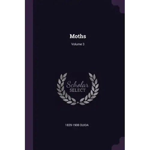 Moths; Volume 3