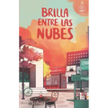 Brilla entre las nubes (Serie Ideas en la casa del árbol. Volumen 6): Novela infantil-juvenil. Lectura de 8-9 a 11-12 años. Literatura Ficción. Libros