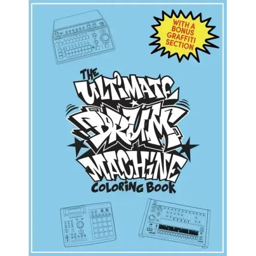 The Ultimate Drum Machine Coloring Book