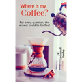 Where is my Coffee?: For every question, the answer could be Coffee!