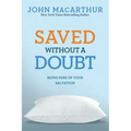 Saved Without a Doubt: Being Sure of Your Salvation