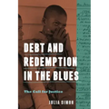Debt and Redemption in the Blues: The Call for Justice