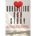 Unraveling Our Story: A Voice for Women in a Porn Addiction