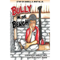 Bully On The Bench