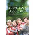 Families in Covenant Succession