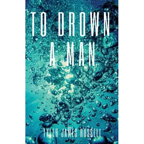To Drown a Man