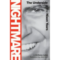 Nightmare: The Underside of the Nixon Years