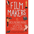 Film Makers: 15 Groundbreaking Women Directors