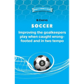 SOCCER Improving the goalkeepers play when caught wrong-footed and in two tempo