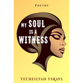 My Soul is a Witness