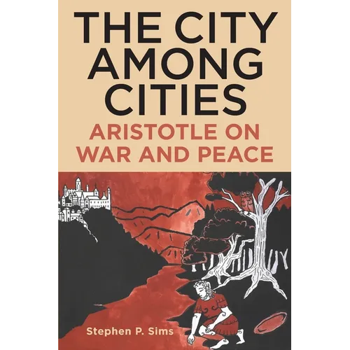 The City Among Cities: Aristotle on War and Peace