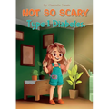 Not So Scary: Type 1 Diabetes