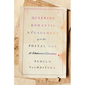Queering Romantic Engagement in the Postal Age: A Rhetorical Education