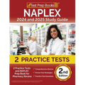 NAPLEX 2024 and 2025 Study Guide: 2 Practice Tests and NAPLEX Prep Book for Pharmacy Review [2nd Edition]