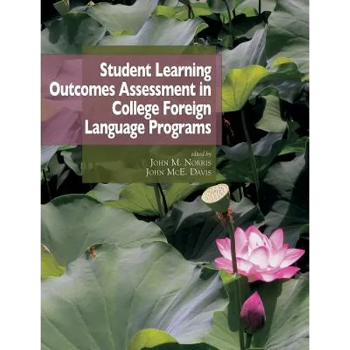 Student learning outcomes assessment in college foreign language programs