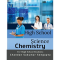 High School Science: Chemistry Part I: A Practice Book for High School Students